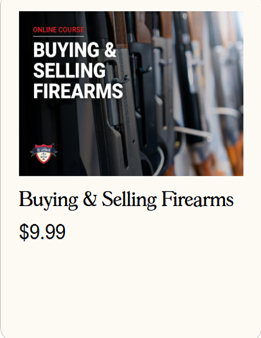 BUYING AND SELLING FIREARMS